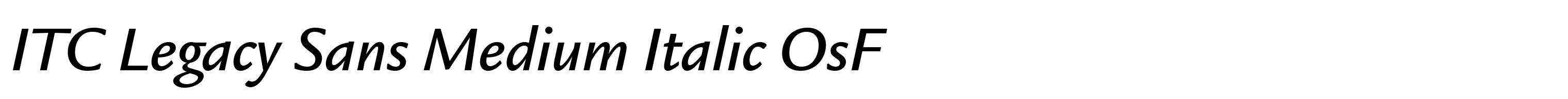 ITC Legacy Sans Medium Italic OsF